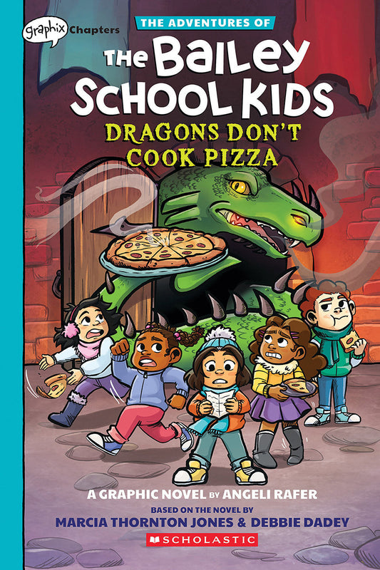 Dragon's Don't Cook Pizza (The Bailey School Kids #4) - Marcia Thornton Jones