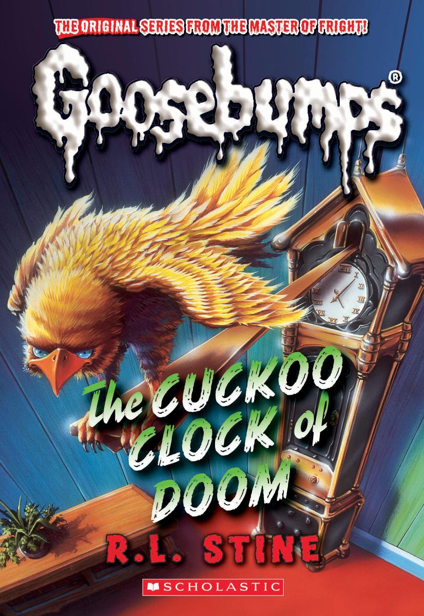 Goosebumps: The Cuckoo Clock Of Doom - R. L. Stine
