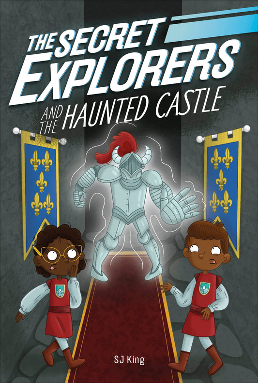 The Secret Explorers and the Haunted Castle - SJ King