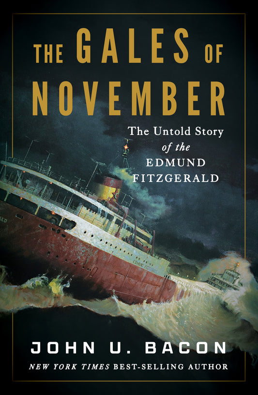 The Gales of November - John U Bacon
