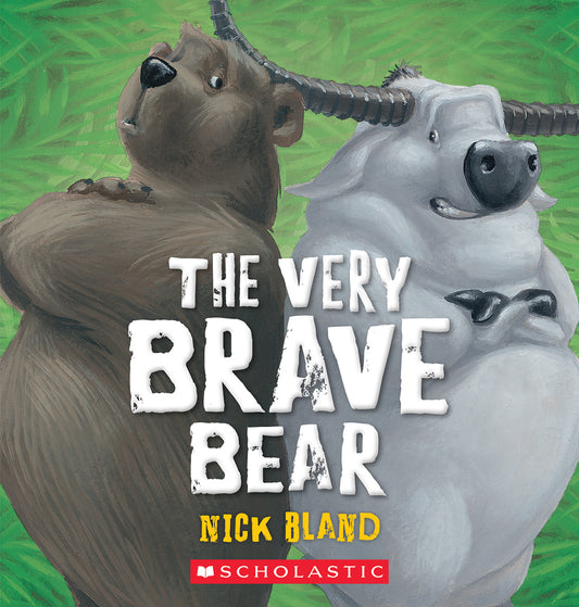 The Very Brave Bear - Nick Bloand