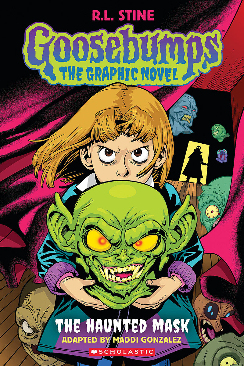Goosebumps Graphic Novel: The Haunted Mask (#1) - R.L. Stine and Maddi Gonzalez