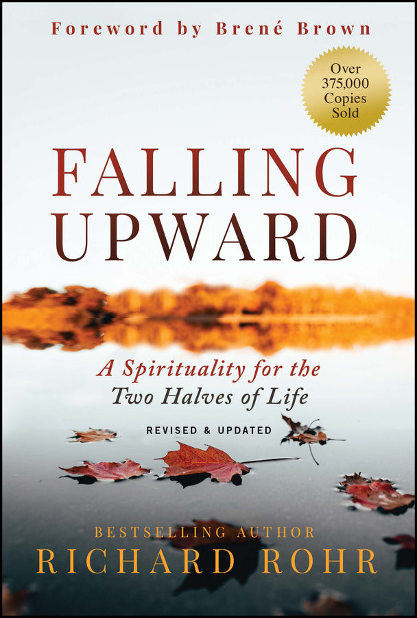 Falling Upwards - Richard Rohr