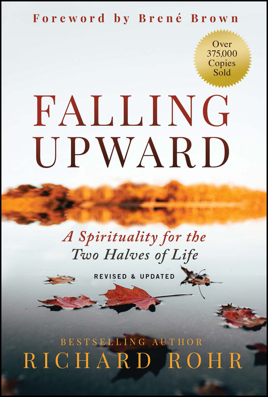 Falling Upwards - Richard Rohr