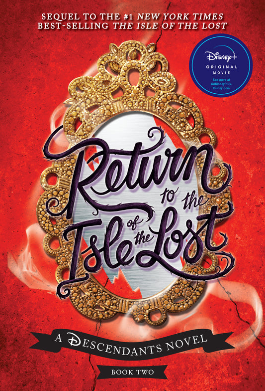 A Descendants Novel Book 2: Return to the Isle of the Lost