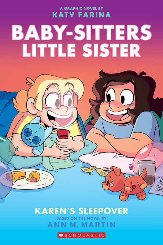 Baby-Sitters Little Sister Graphic Novel: Karen's Sleepover (#8) - Ann M. Martin and Katy Farina