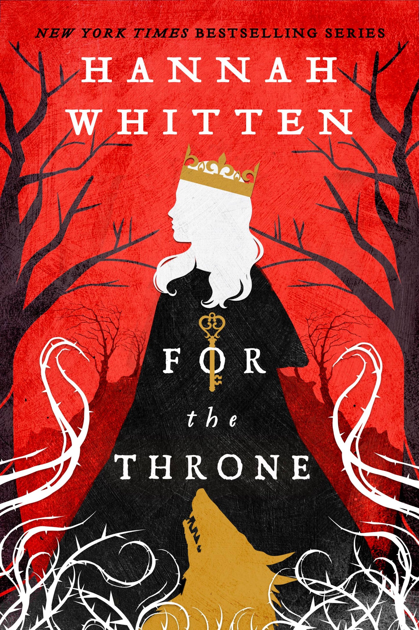 The Wilderwood: For the Throne (Book 2) - Hannah Whitten