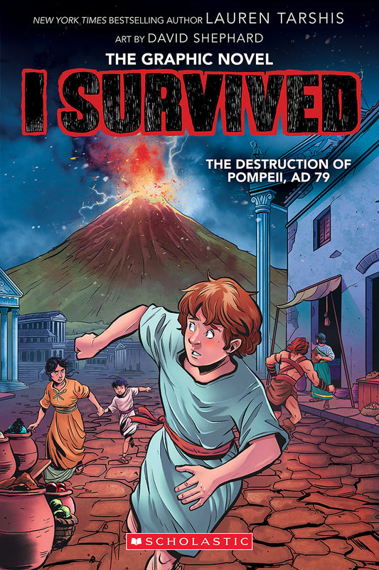 I Survived the Destruction of Pompeii, Ad 79 Lauren Tarshis