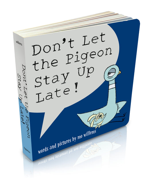 Don't Let The Pigeon Stay Up Late - Mo Willems