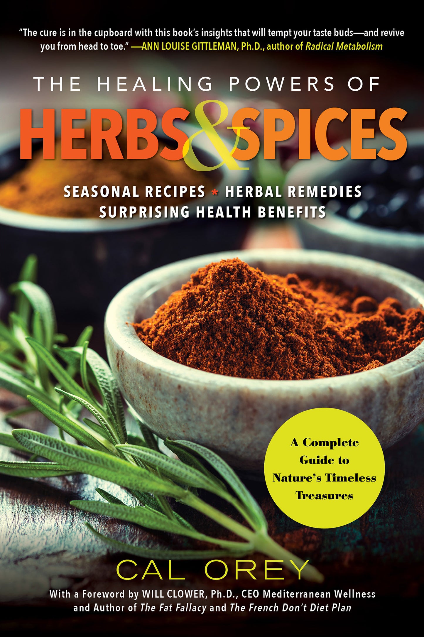 The Healing Powers of Herbs & Spices - Cal Orey