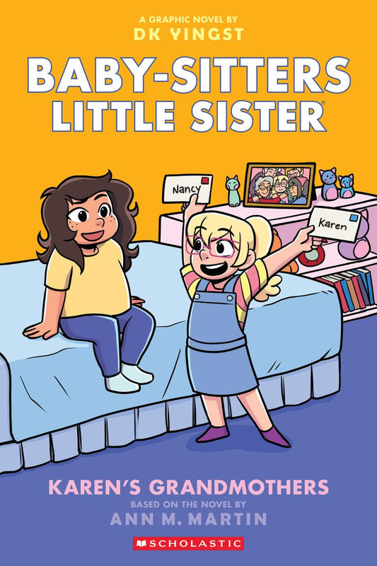 Baby-Sitters Little Sister Graphic Novel: Karen's Grandmothers (#9) - Ann M. Martin and DK Yingst