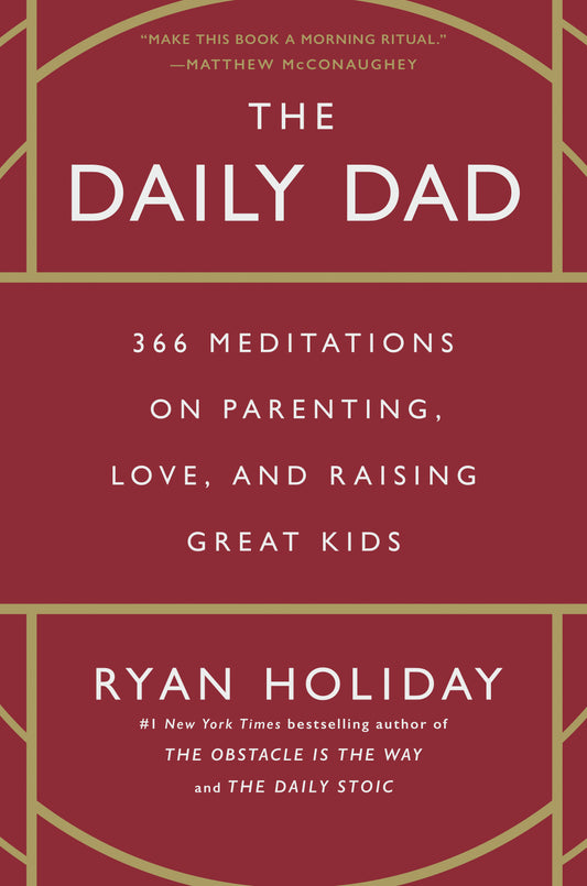 The Daily Dad - Ryan Holiday