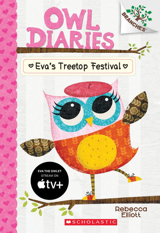 Owl Diaries: Eva's Treetop Festival (#1) - Rebecca Elliott