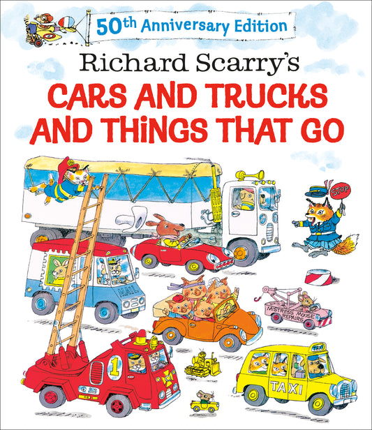 Cars and Trucks and Things That Go - Richard Scarry