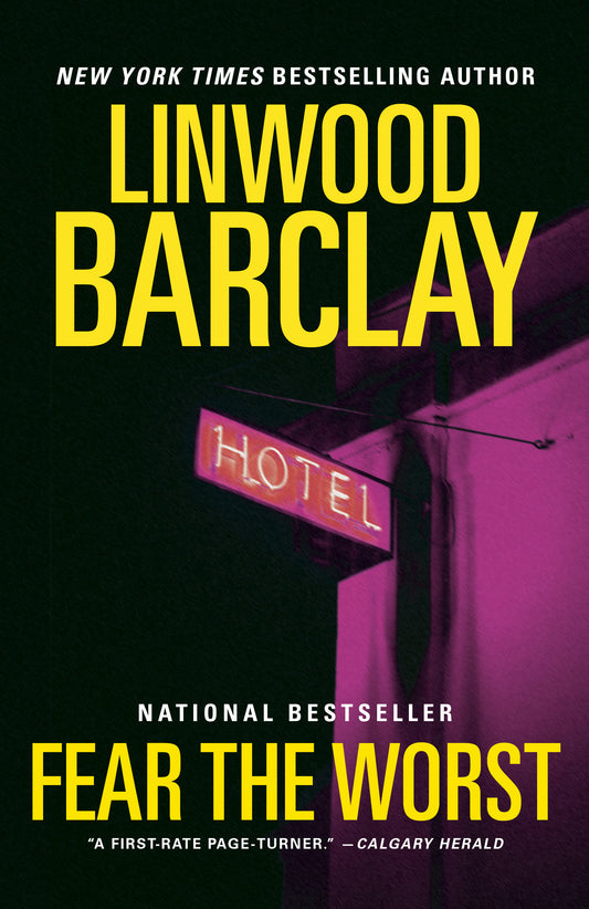 Fear The Most - Linwood Barclay