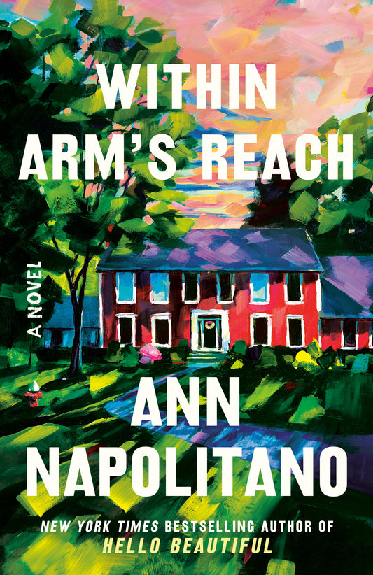 Within Arm's Reach - Ann Napolitano