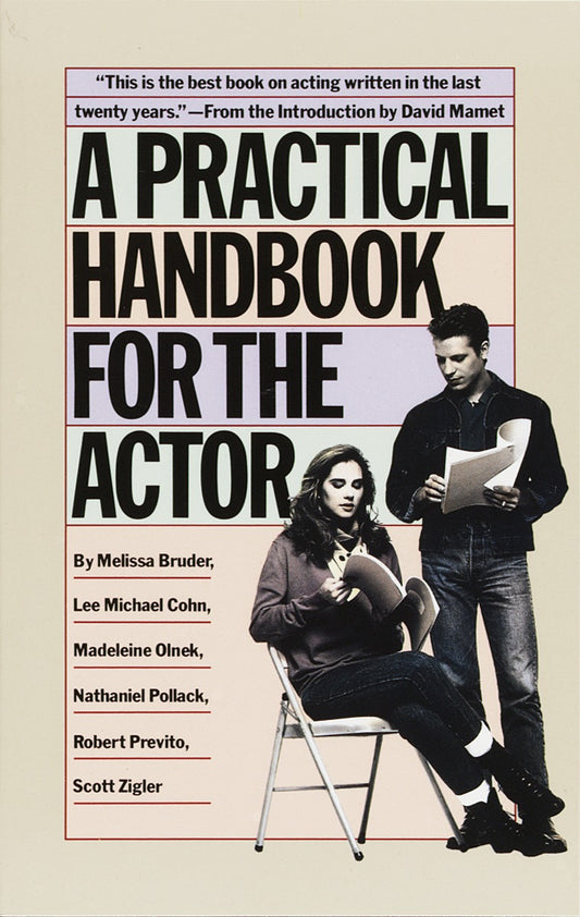 A Practical Handbook For The Actor - Melissa Bruder