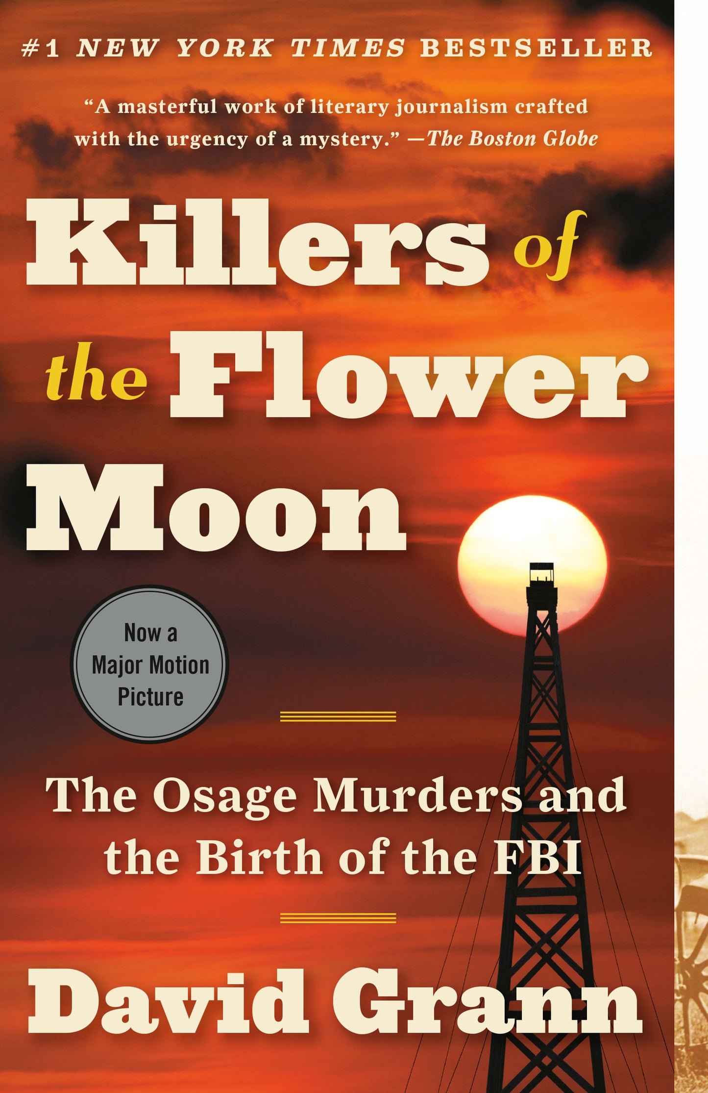 Killers or the Flower Moon: The Osage Murders and the Birth of the FBI - David Grann