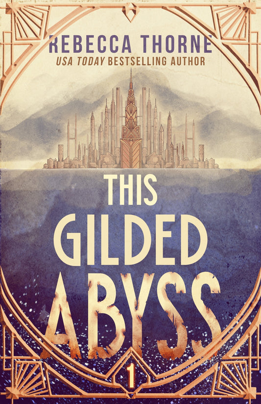 This Gilded Abyss - Rebecca Thorne