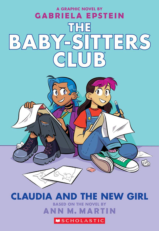 The Baby-Sitters Club Graphic Novel: Claudia and the New Girl (#9) - Ann M. Martin and Gabriela Epstein