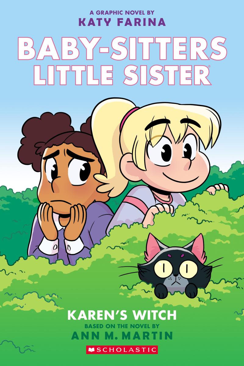 Baby-Sitters Little Sister Graphic Novel: Karen's Witch (#1): Ann M. Martin and Katy Farina