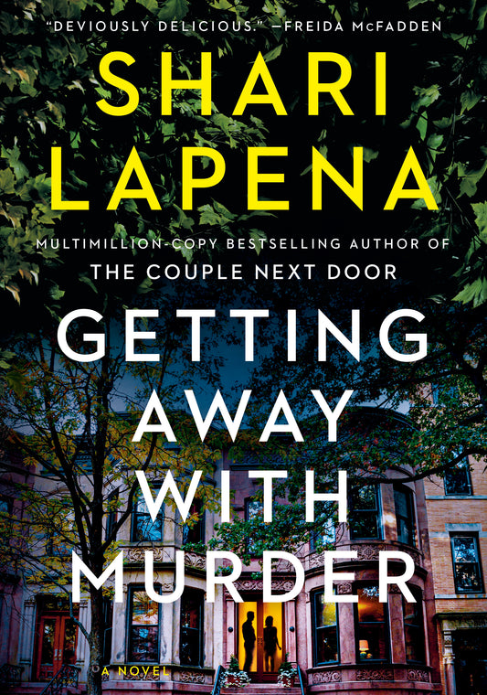 Getting Away with Murder - Shari Lapena