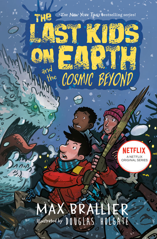 The Last Kids on Earth and the Cosmic Beyond (Book 4) - Max Brallier