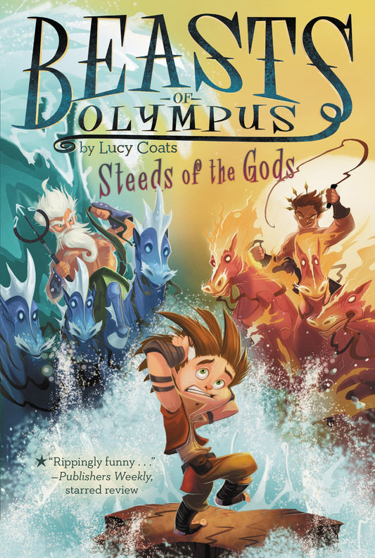 Beasts of Olympus: Steeds of the Gods (#3) - Lucy Coats