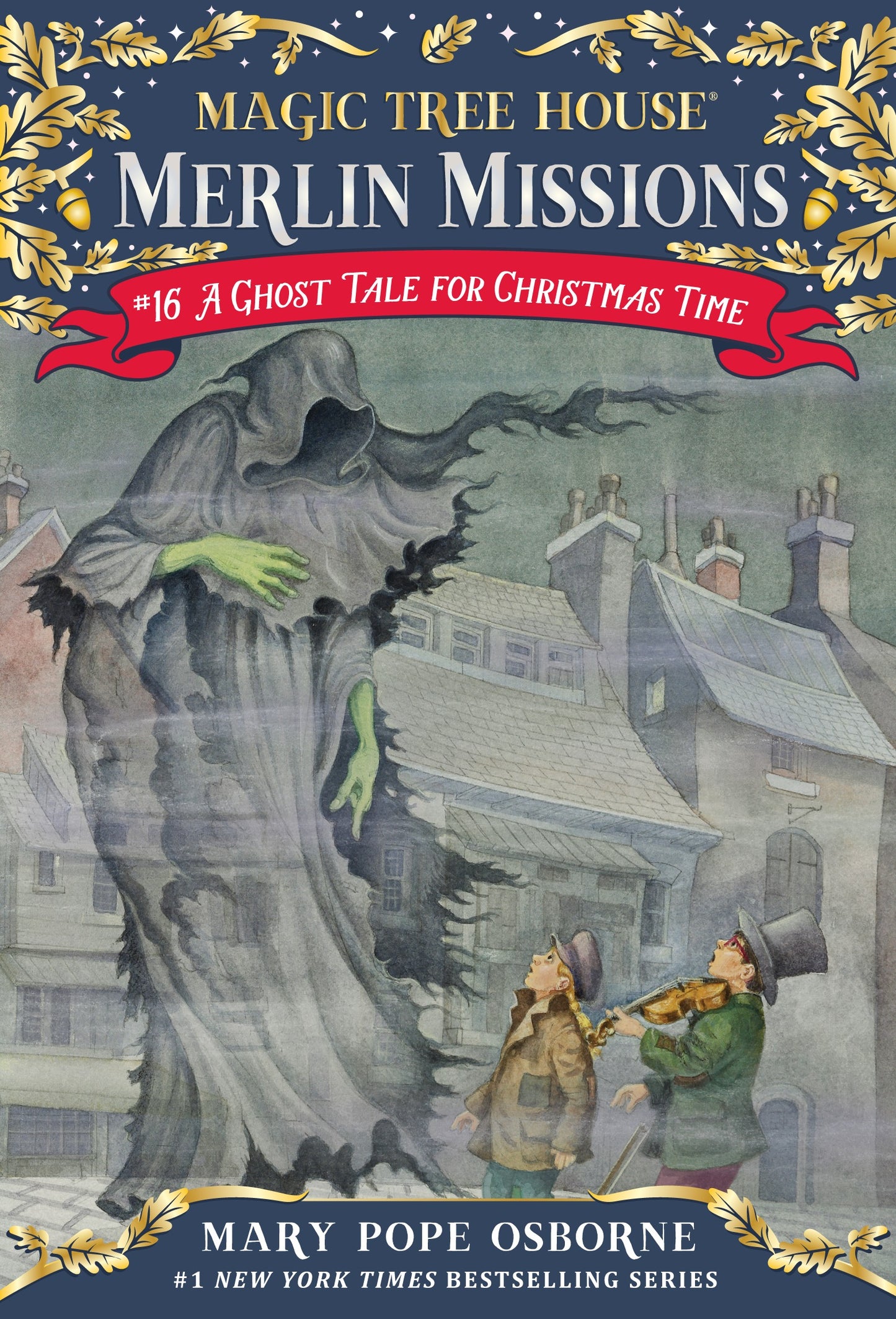 Magic Tree House: Merlin Missions - A Ghost Tale for Christmas Time (Book 16) - Mary Pope Osborne
