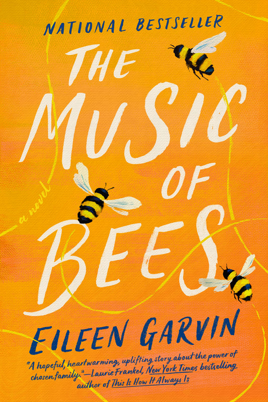 The Music Of Bees - Eileen Garvin