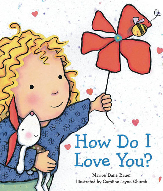 How Do I Love You? - Marion Dane Bauer