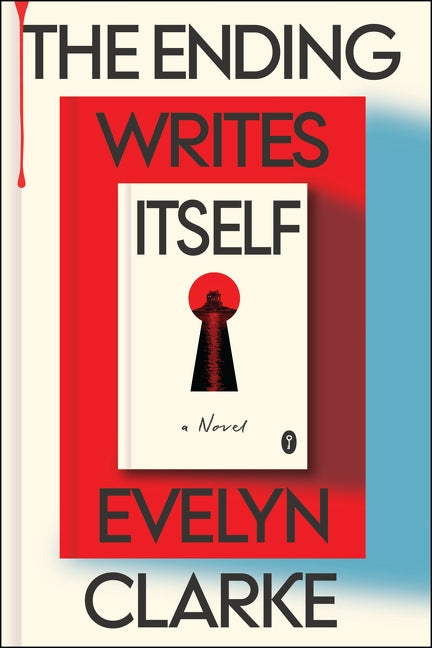 The Ending Writes It's Self - Evelyn Clarke