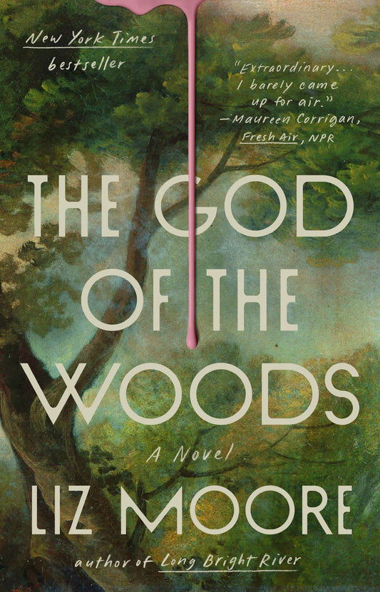 The God of the Woods - Liz Moore