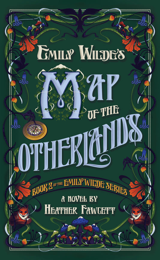 Emily Wilde's Map of the Otherlands (Book 2) - Heather Fawcett