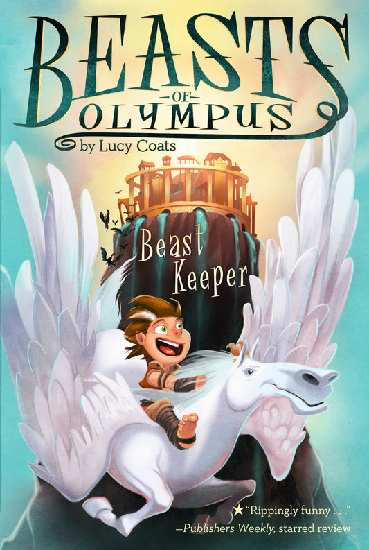Beasts of Olympus: Beast Keeper (#1) - Lucy Coats