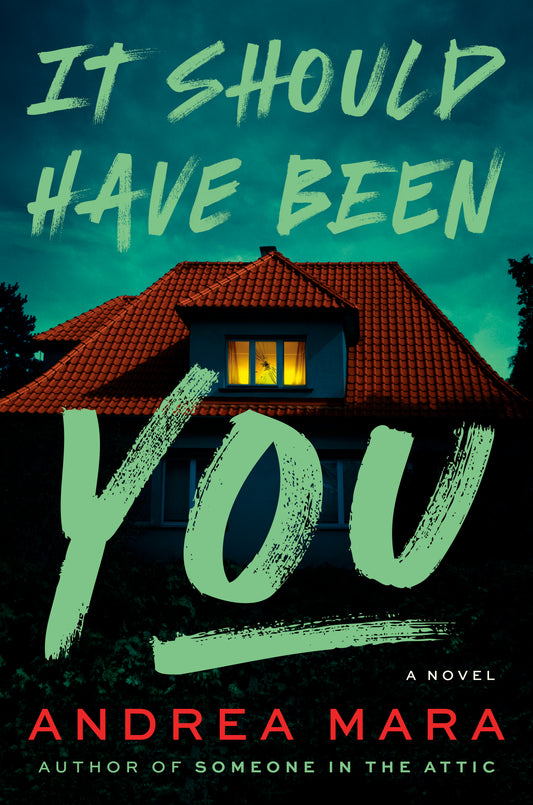It Should Have Been You - Andrea Mara