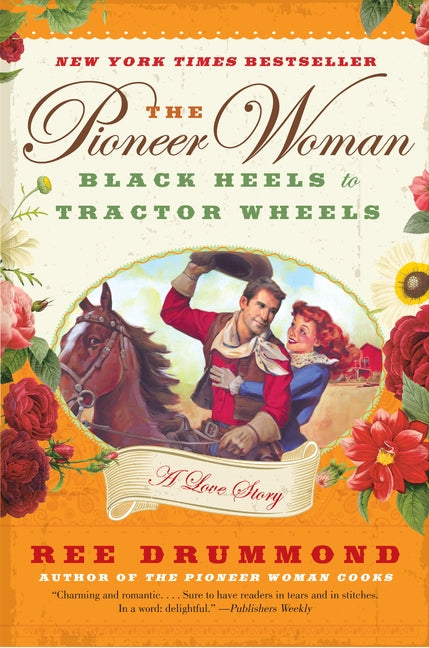 The Pioneer Women: Black Heels for Tractor Wheels - Ree Drummond