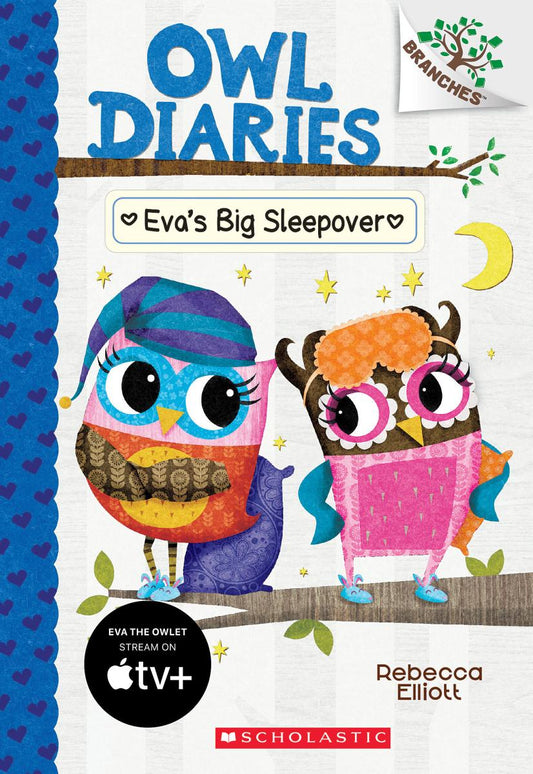 Owl Diaries: Eva's Big Sleepover (#9) - Rebecca Elliott