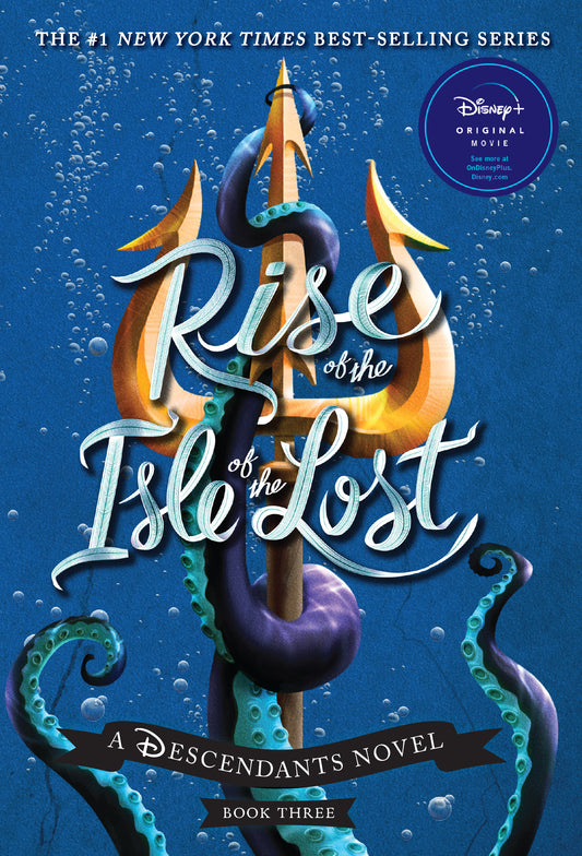 A Descendants Novel Book 3: Rise of the Isle of the Lost