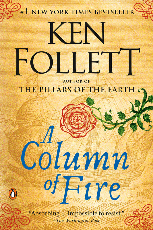 Kingsbridge: A Column of Fire (Book 3) - Ken Follett
