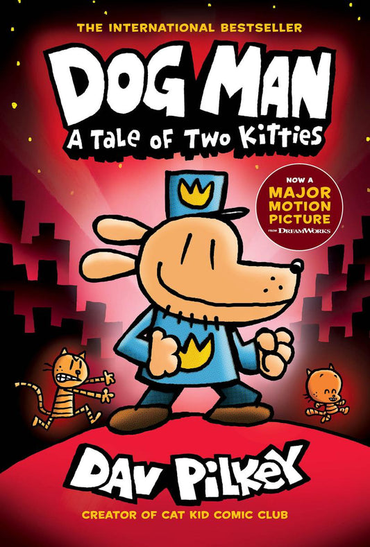 Dog Man: A Tale of Two Kitties (Book 3) -  Dav Pilkey