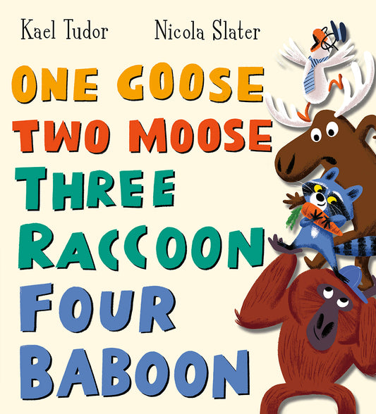One Goose Two Moose Three Racoon Four Baboon