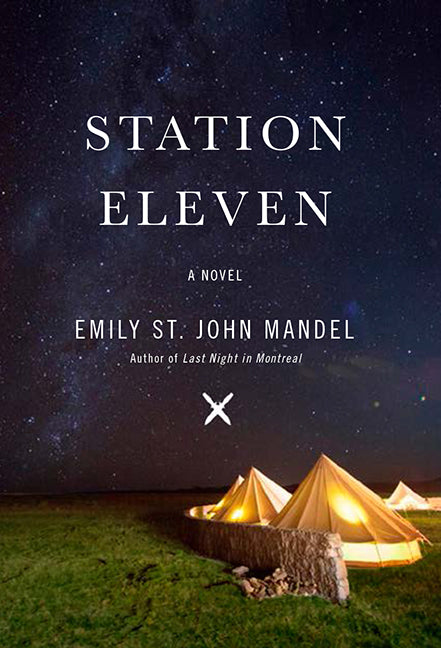Station Eleven - Emily St. John Mandel