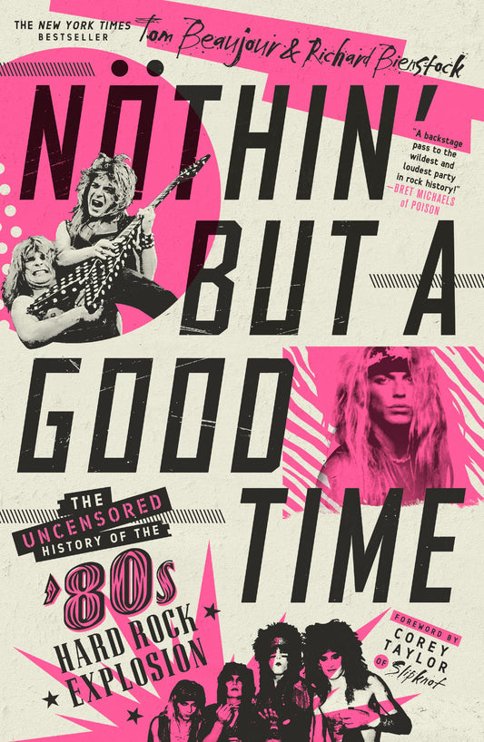 Nothin' But A Good Time - Tom Beaujour & Richard Bienstock