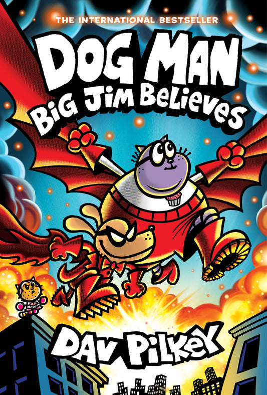 Dog Man: Big Jim Believe -(Book 14)- Dav Pilkey