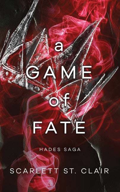 Hades Saga: A Game of Fate (Book 2) - Scarlett St Clair