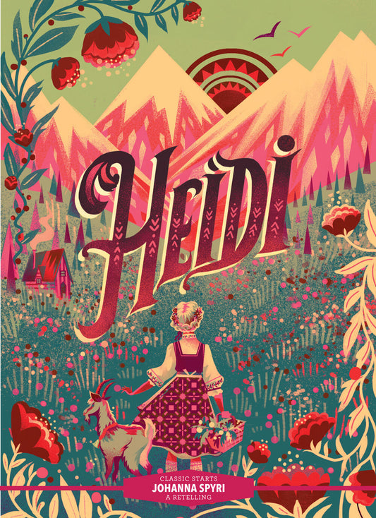 Heidi - Johanna Spyri - Classic Starts