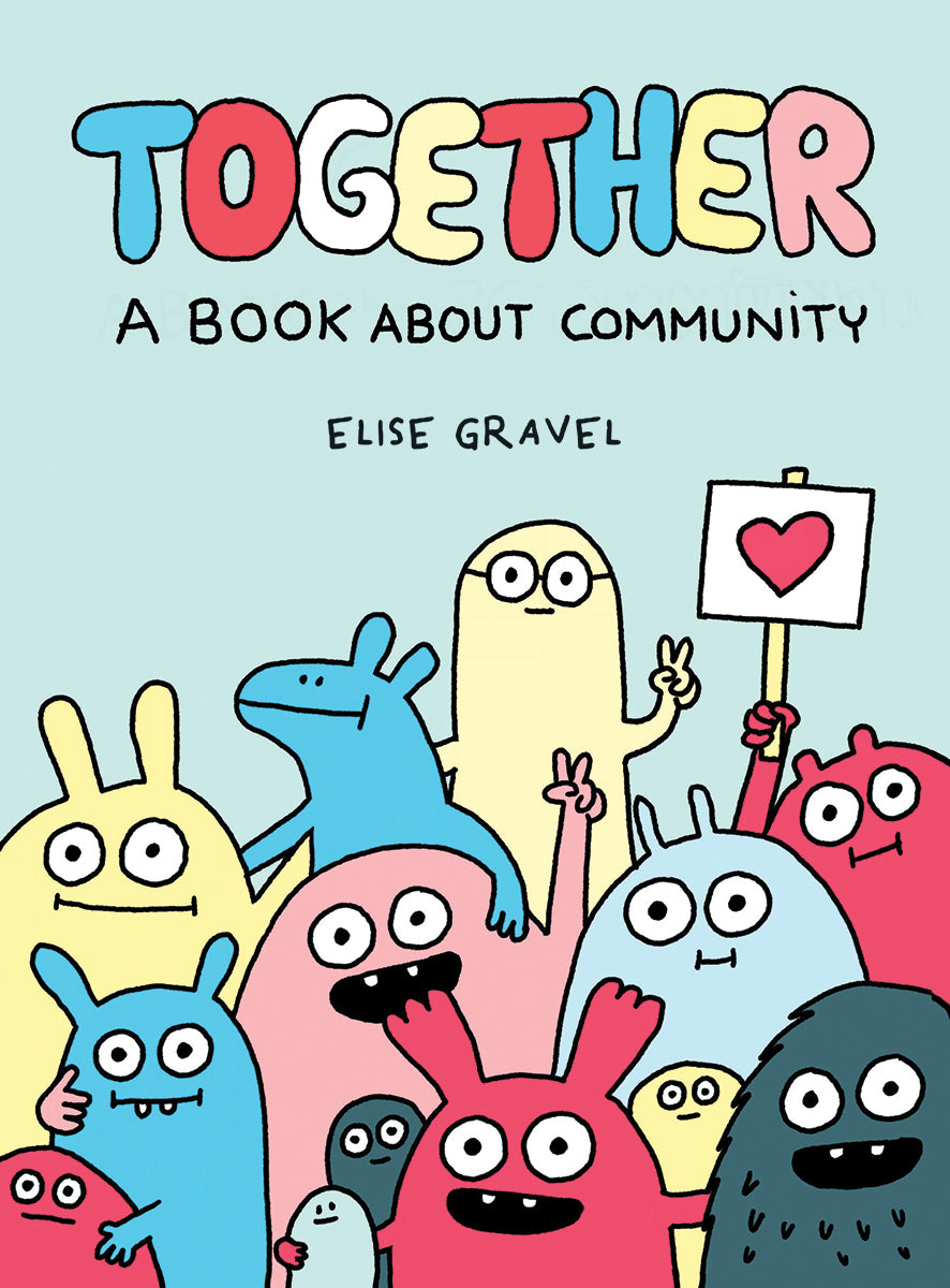 Together: A Book About Community - Elise Gravel