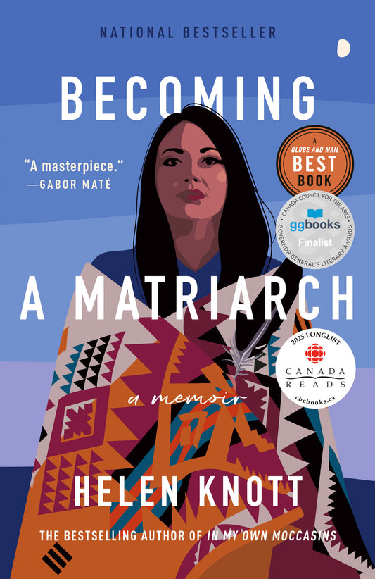 Becoming a Matriarch - Helen Knott