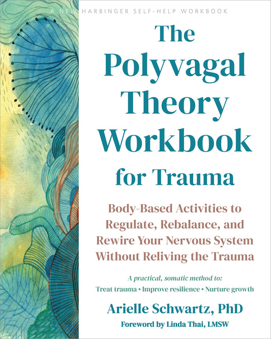 The Polyvagal Theory Workbook - Arielle Schwartz